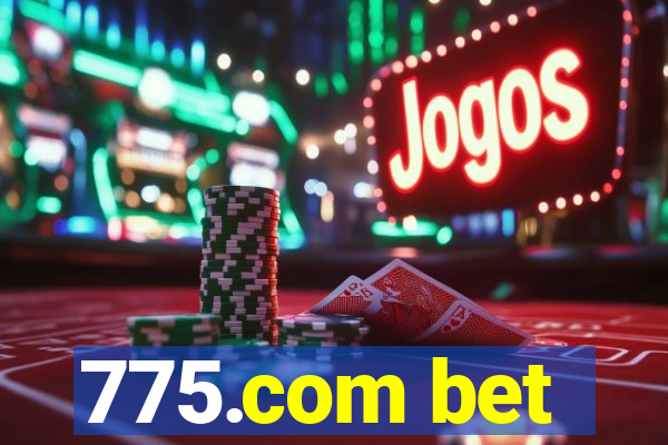 775.com bet